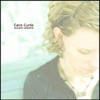 Catie Curtis -- Acoustic Valentine
